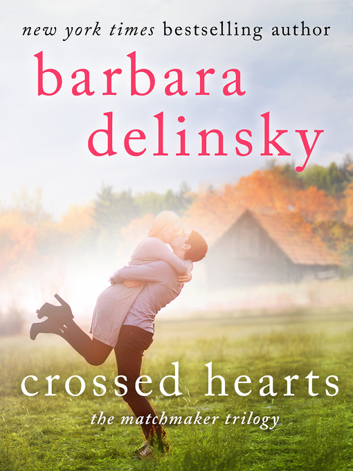 Title details for Crossed Hearts by Barbara Delinsky - Wait list